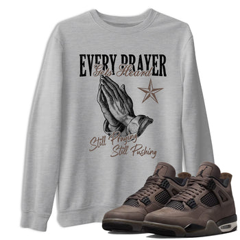 Sneaker match tees – Sneaker Tees To Match Air Jordan 4 Cave Stone Shoes – Every Prayer Gets Heard Tee Heather Grey 1