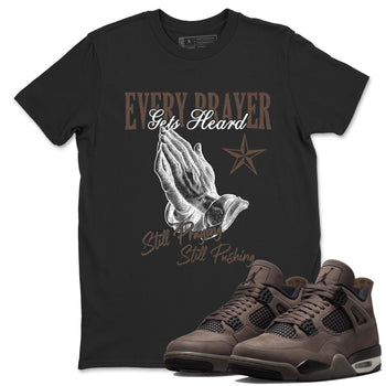 Sneaker match tees – Sneaker Tees To Match Air Jordan 4 Cave Stone Shoes – Every Prayer Gets Heard Tee Black 1