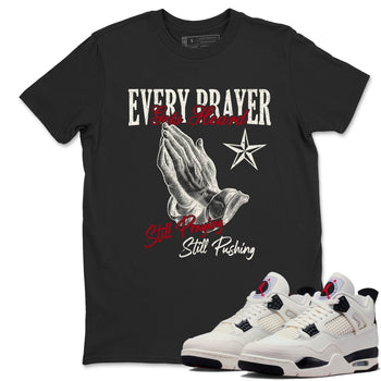Sneaker match tees – Sneaker Tees To Match Air Jordan 4 Flight Club Shoes – Every Prayer Gets Heard Tee Black 1