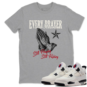 Sneaker match tees – Sneaker Tees To Match Air Jordan 4 Flight Club Shoes – Every Prayer Gets Heard Tee Heather Grey 1