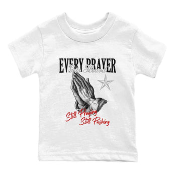 Every Prayer Gets Heard baby and kids t-shirt crafted for little sneakerheads to shine with the Air Jordan 4 White Cement sneakers, displayed in White 2.