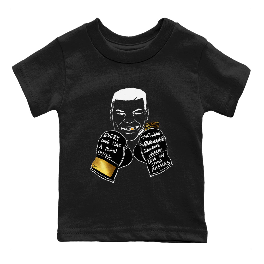 1s Black Metallic Gold shirts to match jordans Everyone Has A Plan sneaker match tees Jordan 1 High OG Black and Gold SNRT Sneaker Tees streetwear brand Baby and Youth Black 2 cotton tee