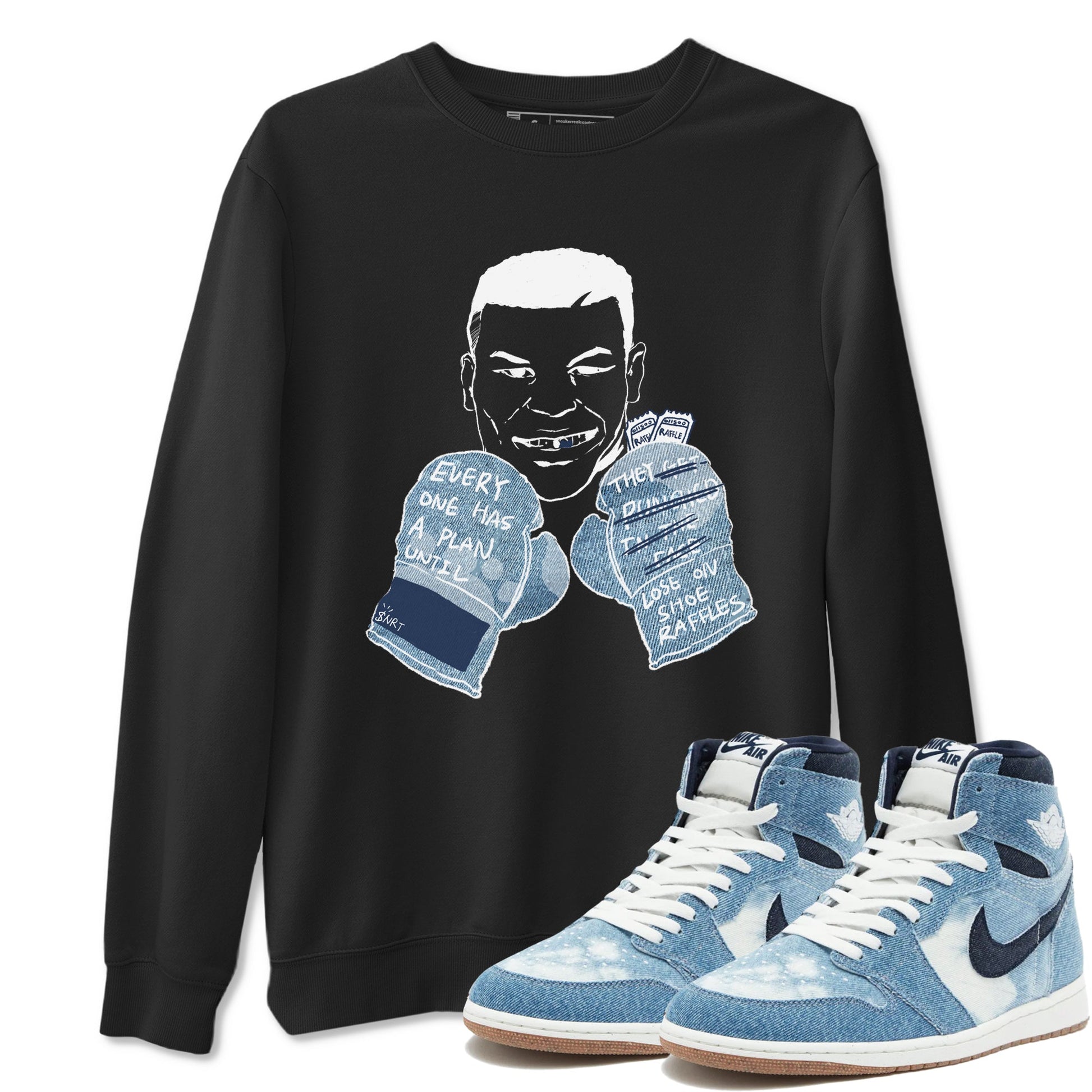 1s Denim shirts to match jordans Everyone Has A Plan sneaker match tees Air Jordan 1 Denim SNRT Sneaker Tees streetwear brand Black 1 unisex cotton tee