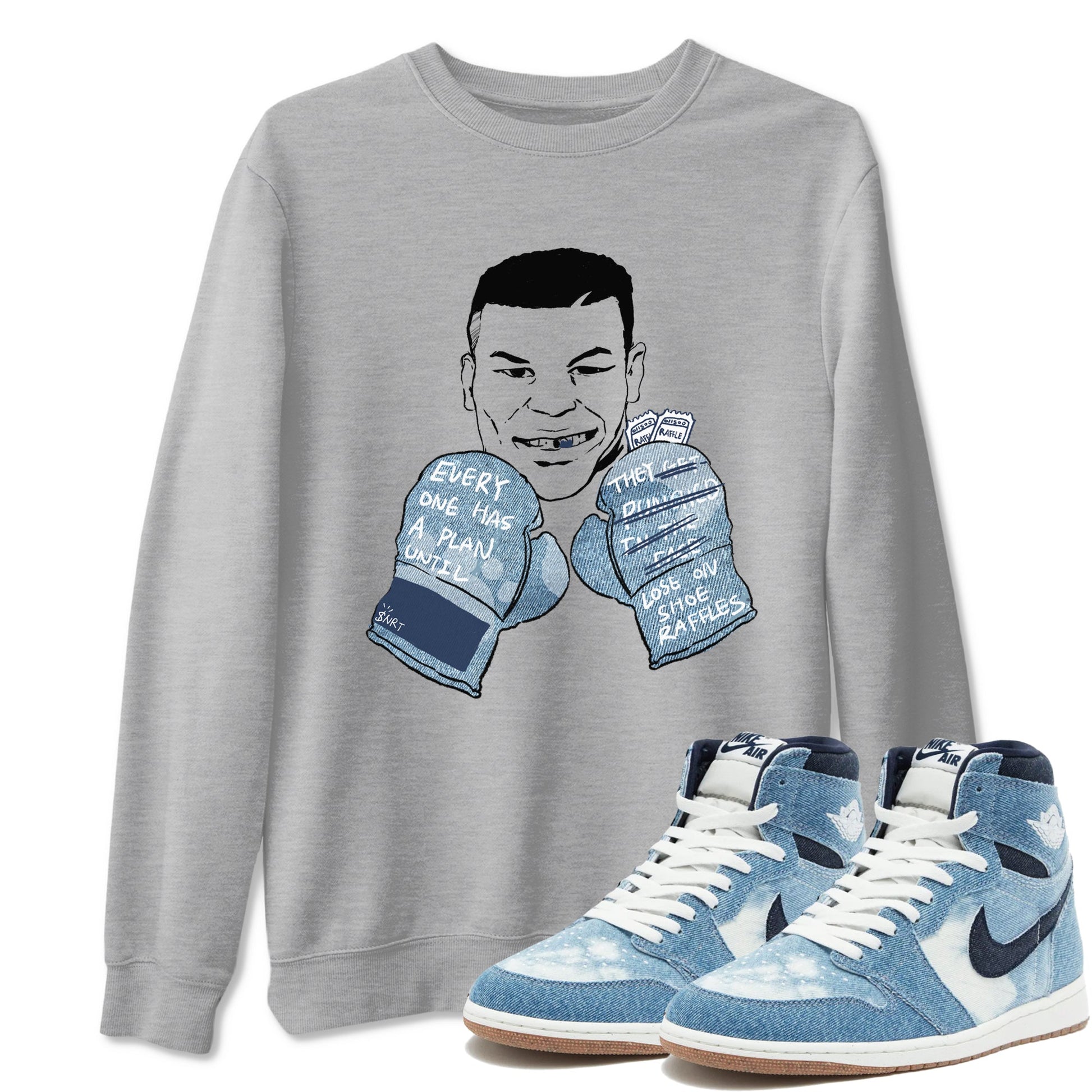 1s Denim shirts to match jordans Everyone Has A Plan sneaker match tees Air Jordan 1 Denim SNRT Sneaker Tees streetwear brand Heather Grey 1 unisex cotton tee