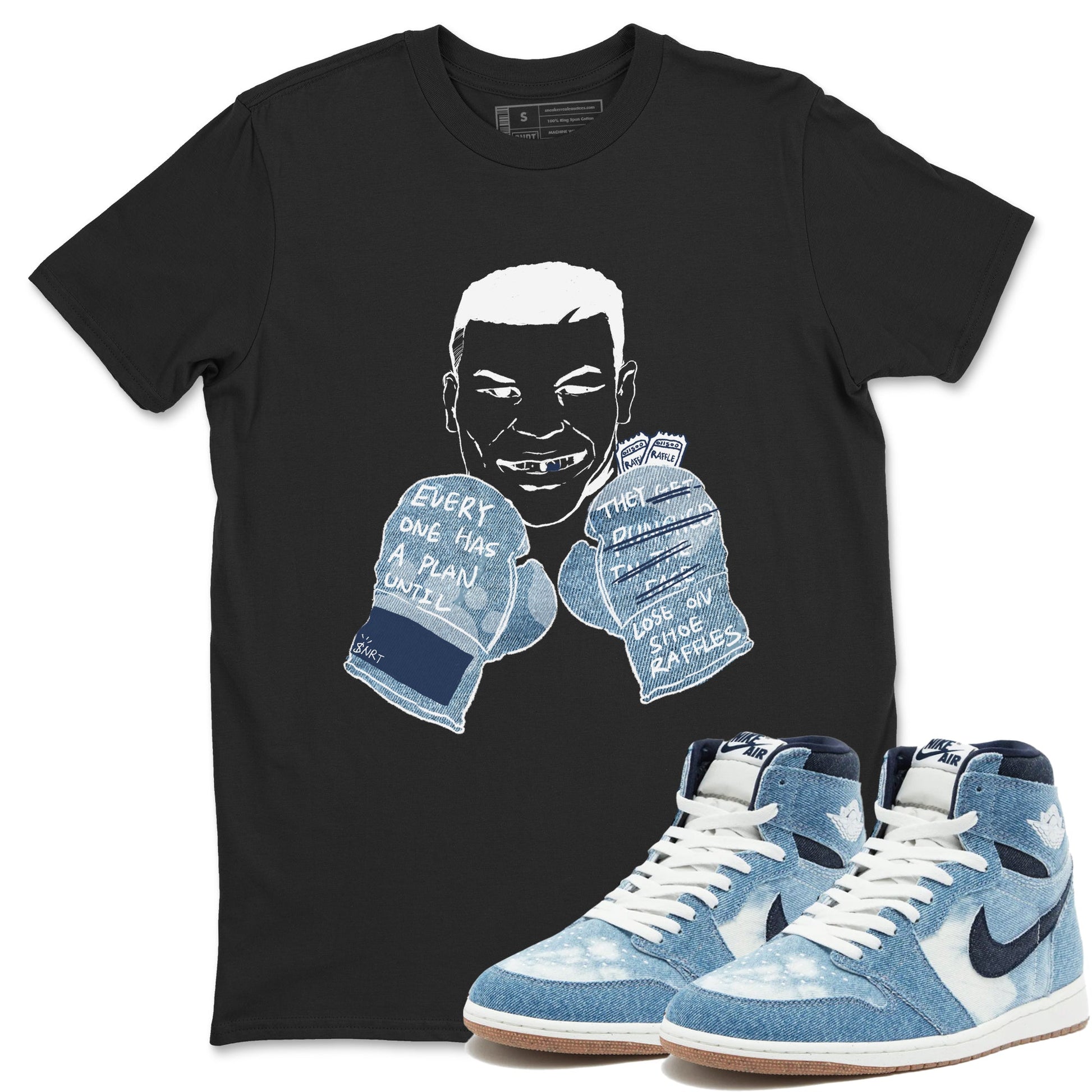 1s Denim shirts to match jordans Everyone Has A Plan sneaker match tees Air Jordan 1 Denim SNRT Sneaker Tees streetwear brand Black 1 unisex cotton tee