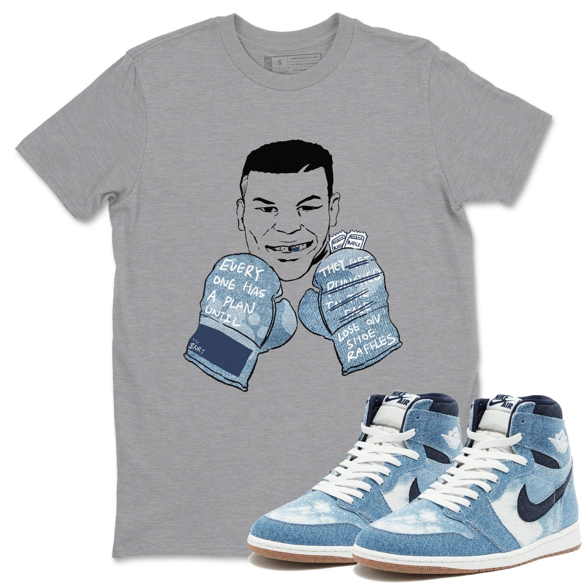 1s Denim shirts to match jordans Everyone Has A Plan sneaker match tees Air Jordan 1 Denim SNRT Sneaker Tees streetwear brand Heather Grey 1 unisex cotton tee