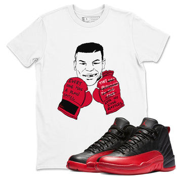 12s Flu Game shirts to match jordans Everyone Has A Plan sneaker match tees Air Jordan 12 Retro Flu Game match shoes to clothes SNRT Sneaker Tees unisex cotton White 1 shirts