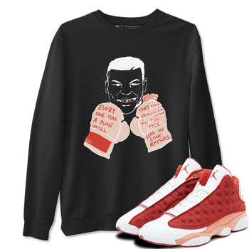 13s Dune Red shirts to match jordans Everyone Has A Plan sneaker match tees Air Jordan 13 Dune Red SNRT Sneaker Tees streetwear brand Black 1 unisex cotton tee