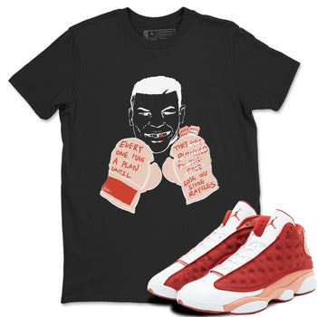 13s Dune Red shirts to match jordans Everyone Has A Plan sneaker match tees Air Jordan 13 Dune Red SNRT Sneaker Tees streetwear brand Black 1 unisex cotton tee