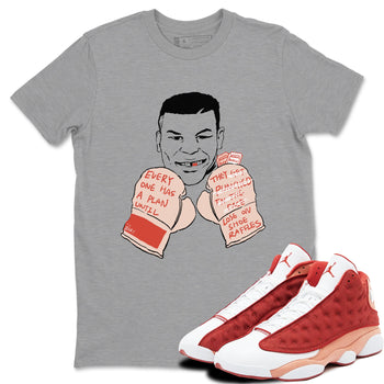 13s Dune Red shirts to match jordans Everyone Has A Plan sneaker match tees Air Jordan 13 Dune Red SNRT Sneaker Tees streetwear brand Heather Grey 1 unisex cotton tee