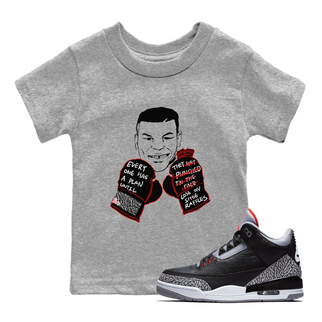 3s Black Cement shirts to match jordans Everyone Has A Plan sneaker match tees Air Jordan 3 Black Cement match shoes to clothes SNRT Sneaker Tees Youth Baby Heather Grey 1 tee