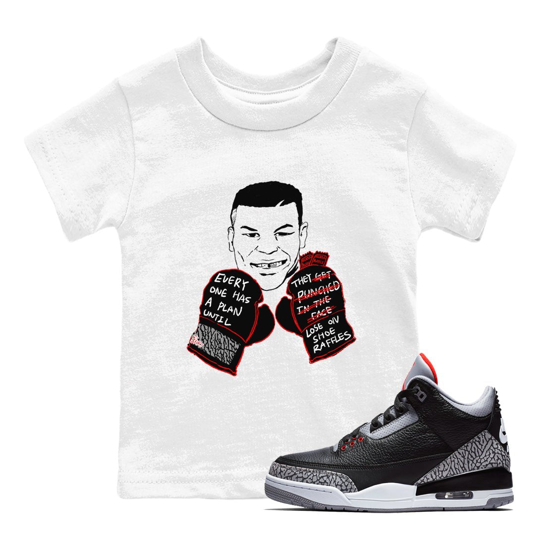 3s Black Cement shirts to match jordans Everyone Has A Plan sneaker match tees Air Jordan 3 Black Cement match shoes to clothes SNRT Sneaker Tees Youth Baby White 1 tee
