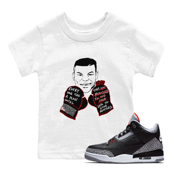 3s Black Cement shirts to match jordans Everyone Has A Plan sneaker match tees Air Jordan 3 Black Cement match shoes to clothes SNRT Sneaker Tees Youth Baby White 1 tee