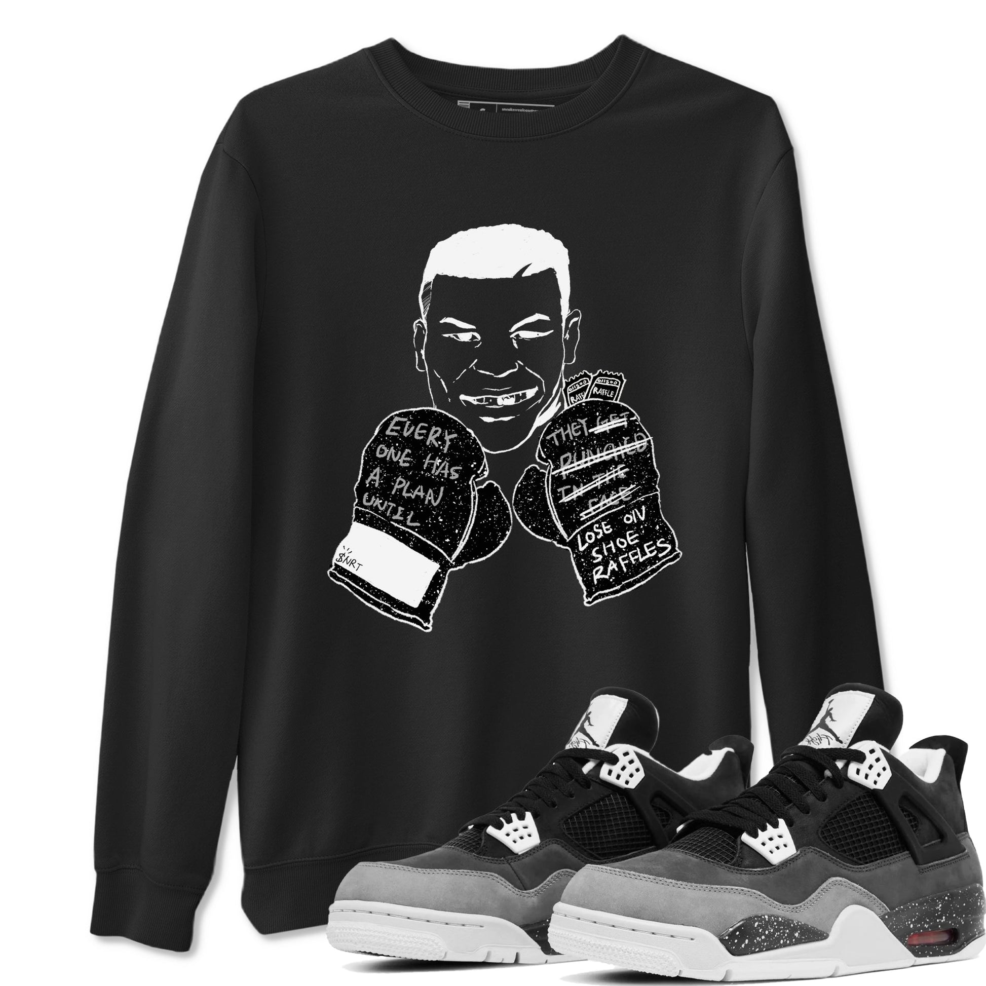 4s Fear shirts to match jordans Everyone Has A Plan sneaker match tees Air Jordan 4 Retro Fear match shoes to clothes SNRT Sneaker Tees unisex cotton Black 1 shirts
