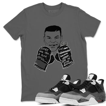 4s Fear shirts to match jordans Everyone Has A Plan sneaker match tees Air Jordan 4 Retro Fear match shoes to clothes SNRT Sneaker Tees unisex cotton Cool Grey 1 shirts