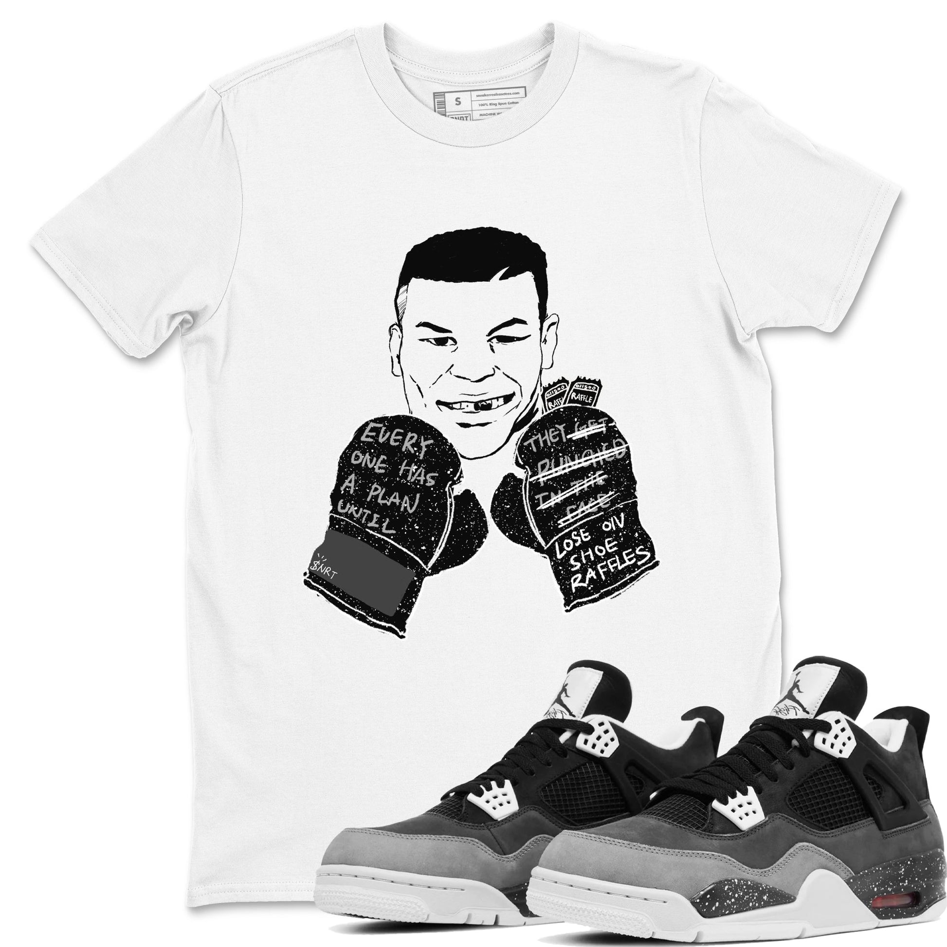 4s Fear shirts to match jordans Everyone Has A Plan sneaker match tees Air Jordan 4 Retro Fear match shoes to clothes SNRT Sneaker Tees unisex cotton White 1 shirts