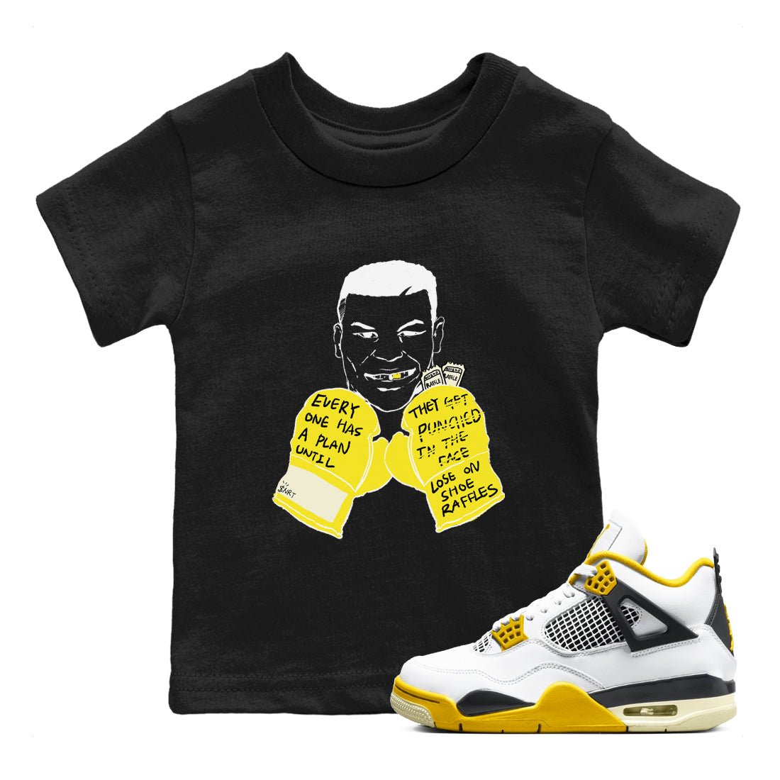 AJ4 Vivid Sulfur shirt to match jordans Everyone Has A Plan sneaker tees Air Jordan 4 Vivid Sulfur SNRT sneaker release tees baby toddler Black 1 cotton Shirt