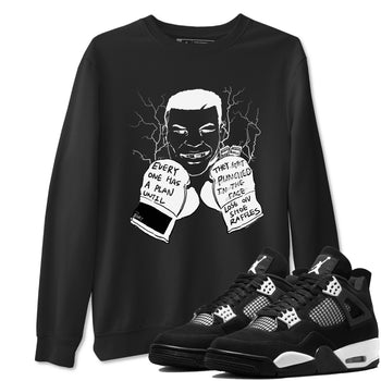 4s White Thunder shirts to match jordans Everyone Has A Plan sneaker match tees Air Jordan 4 White Thunder SNRT Sneaker Release Tees unisex cotton Black 1 crew neck shirts