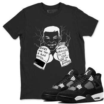 4s White Thunder shirts to match jordans Everyone Has A Plan sneaker match tees Air Jordan 4 White Thunder SNRT Sneaker Release Tees unisex cotton Black 1 crew neck shirts