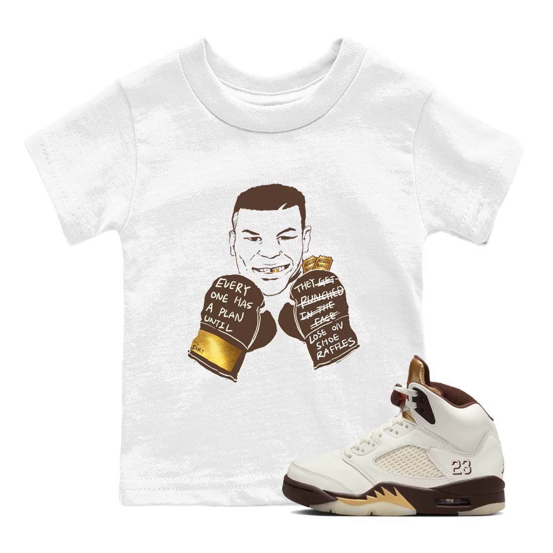 5s Golden Ticket shirts to match jordans  Everyone Has A Plan shirts to match jordans Air Jordan 5 Golden Ticket match shoes to clothes SNRT Sneaker Tees Youth Baby White 1 tee