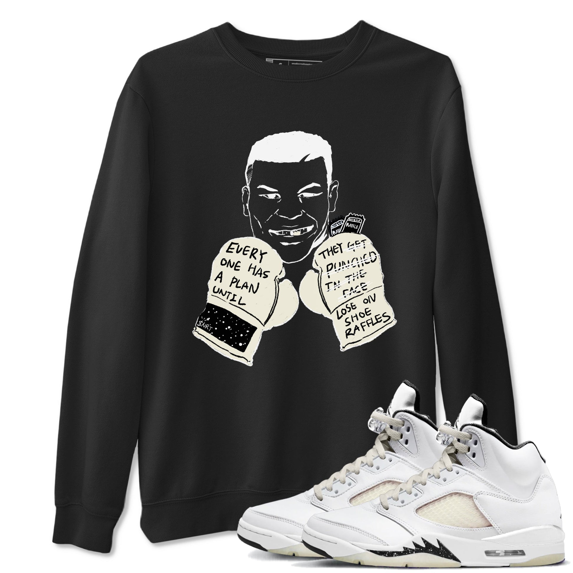 AJ5 Sail shirt to match jordans Everyone Has A Plan sneaker tees Air Jordan 5 Sail SNRT Sneaker Release Tees unisex cotton Black 1 crew neck shirt