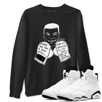 6s White Black shirt to match jordans Everyone Has A Plan sneaker tees Air Jordan 6 White Black SNRT Sneaker Release Tees unisex cotton Black 1 crew neck shirt