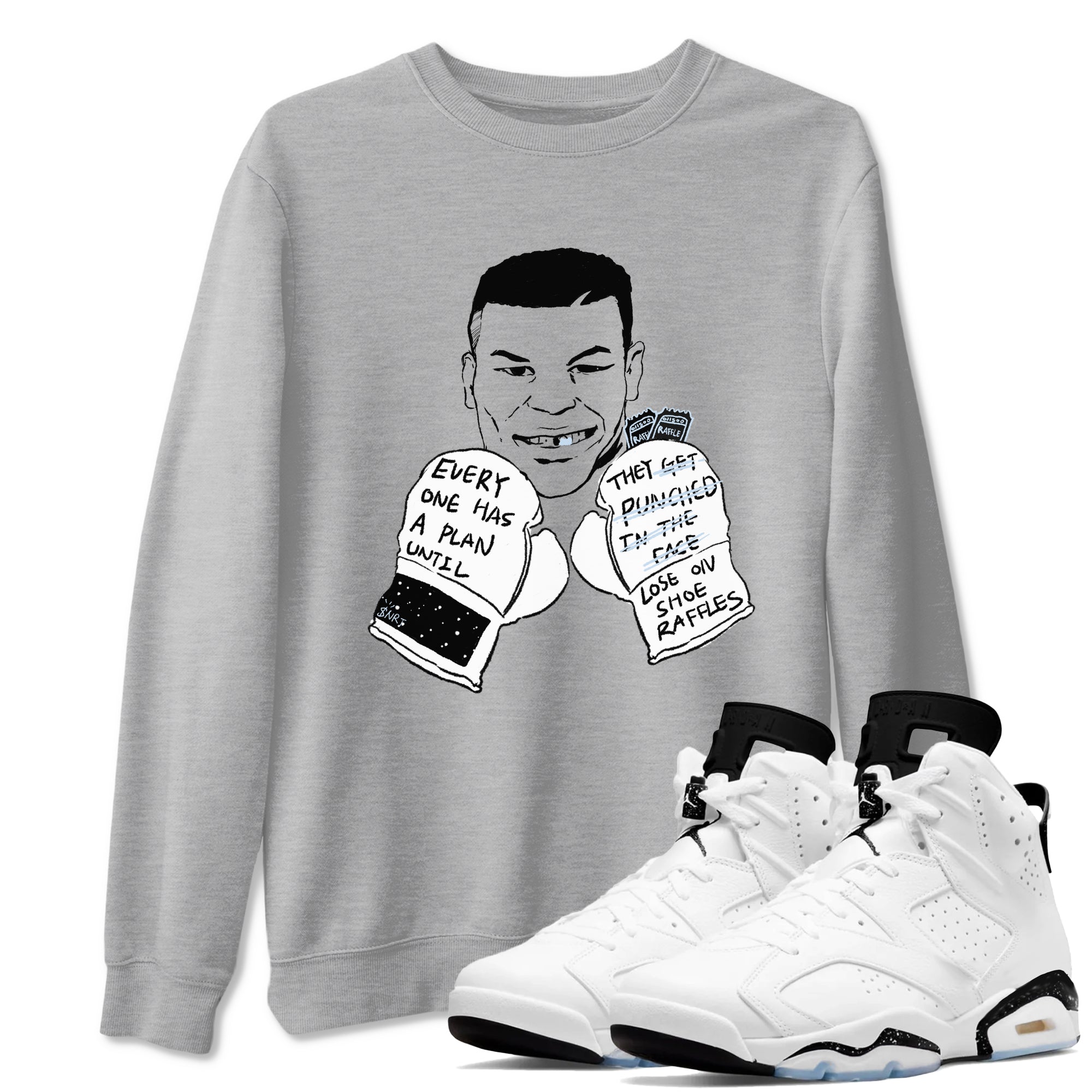 6s White Black shirt to match jordans Everyone Has A Plan sneaker tees Air Jordan 6 White Black SNRT Sneaker Release Tees unisex cotton Heather Grey 1 crew neck shirt