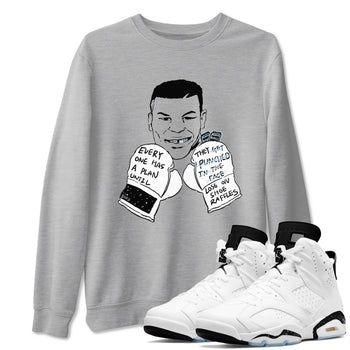 6s White Black shirt to match jordans Everyone Has A Plan sneaker tees Air Jordan 6 White Black SNRT Sneaker Release Tees unisex cotton Heather Grey 1 crew neck shirt