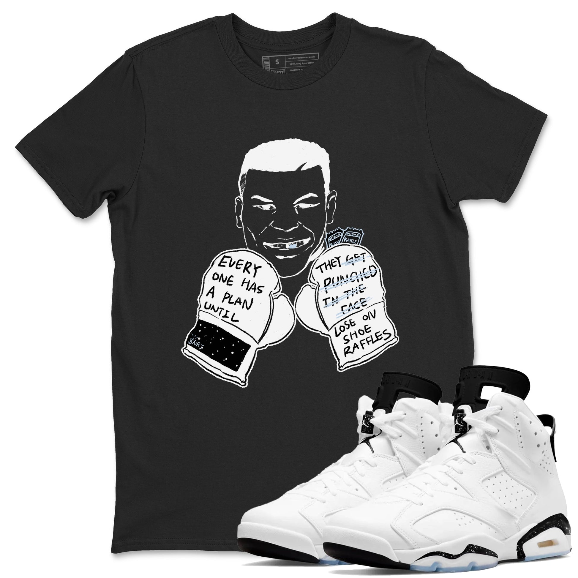 6s White Black shirt to match jordans Everyone Has A Plan sneaker tees Air Jordan 6 White Black SNRT Sneaker Release Tees unisex cotton Black 1 crew neck shirt