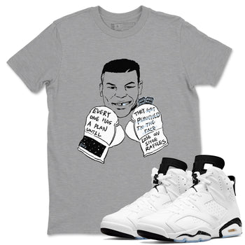 6s White Black shirt to match jordans Everyone Has A Plan sneaker tees Air Jordan 6 White Black SNRT Sneaker Release Tees unisex cotton Heather Grey 1 crew neck shirt