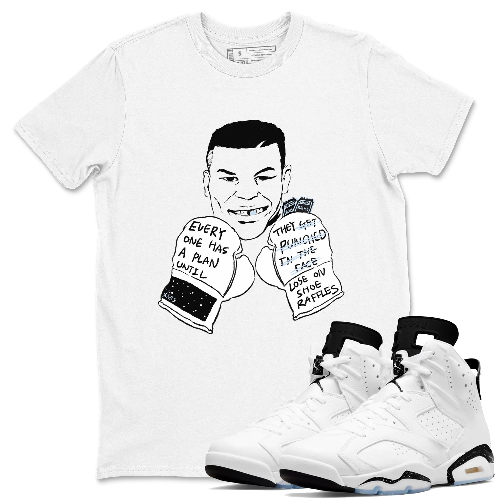 6s White Black shirt to match jordans Everyone Has A Plan sneaker tees Air Jordan 6 White Black SNRT Sneaker Release Tees unisex cotton White 1 crew neck shirt