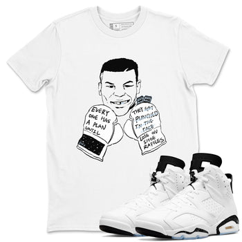 6s White Black shirt to match jordans Everyone Has A Plan sneaker tees Air Jordan 6 White Black SNRT Sneaker Release Tees unisex cotton White 1 crew neck shirt