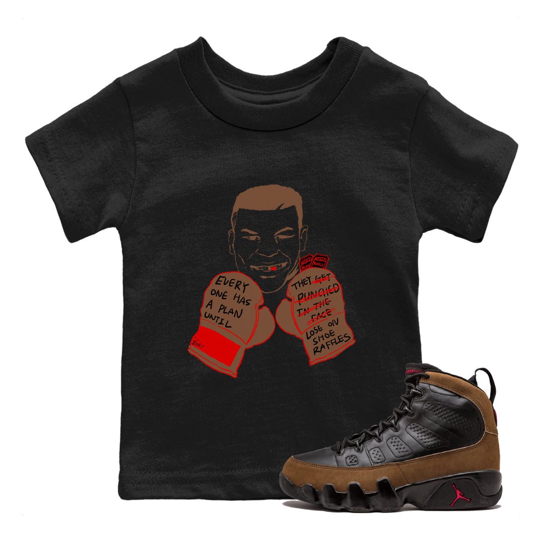 9s Olive shirts to match jordans Everyone Has A Plan sneaker match tees Air Jordan 9 Olive match shoes to clothes SNRT Sneaker Tees Youth Baby Black 1 tee