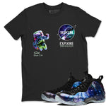 Foams One Galaxy shirts to match jordans Explore The Galaxy best t shirts to wear with jordans Air Foamposite One Galaxy match shoes to clothes SNRT Sneaker Tees unisex cotton Black 1 shirts