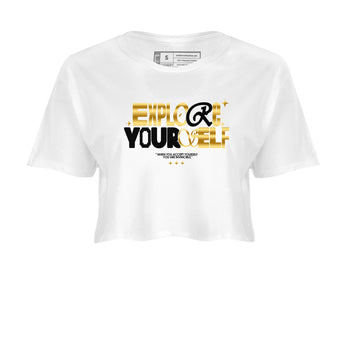 Air Jordan 1 High OG Black Metallic Gold shirts to match jordans Explore Yourself sneaker match tees Air Jordan 1 Retrp Black Metallic Gold Sneaker Shirts SNRT Sneaker Tees streetwear brand White 2 crop tee