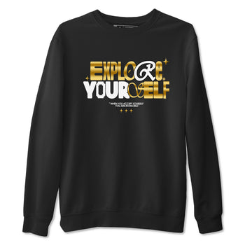 Air Jordan 1 High OG Black Metallic Gold shirts to match jordans Explore Yourself sneaker match tees Air Jordan 1 Retrp Black Metallic Gold Sneaker Shirts SNRT Sneaker Tees streetwear brand Black 2 unisex cotton tee