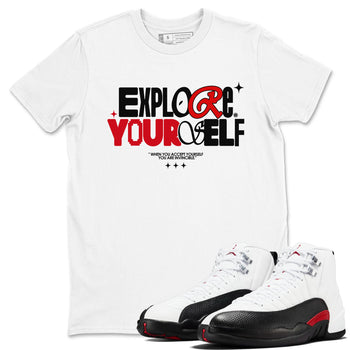 Air Jordan 12 Retro Taxi Flip shirts to match jordans Explore Yourself sneaker match tees 12s Red Taxi SNRT sneaker release Tees unisex cotton White 1 crew neck shirt