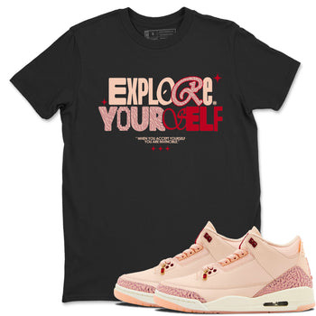 Air Jordan 3 "Treat Yourself" Washed Coral shirts to Special Valentine's Day Explore Yourself sneaker match tees Jordan 3 Valentine's Day best t shirts to wear with jordans SNRT Sneaker Tees Graphic Tee Black 1 shirts