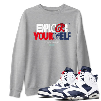 6s White And Midnight Navy shirts to match jordans Explore Yourself sneaker match tees Air Jordan 6 White And Midnight Navy SNRT Sneaker Tees streetwear brand Heather Grey 1 unisex cotton tee
