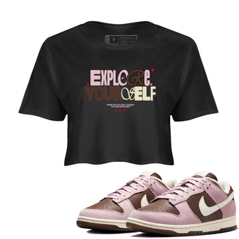 Dunk Cacao Wow And Pink Foam shirts to match jordans Explore Yourself sneaker match tees Dunk Cacao Wow And Pink Foam SNRT Sneaker Tees streetwear brand Black 1 crop tee