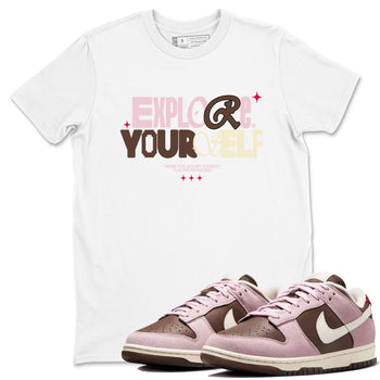 Dunk Cacao Wow And Pink Foam shirts to match jordans Explore Yourself sneaker match tees Dunk Cacao Wow And Pink Foam SNRT Sneaker Tees streetwear brand White 1 unisex cotton tee