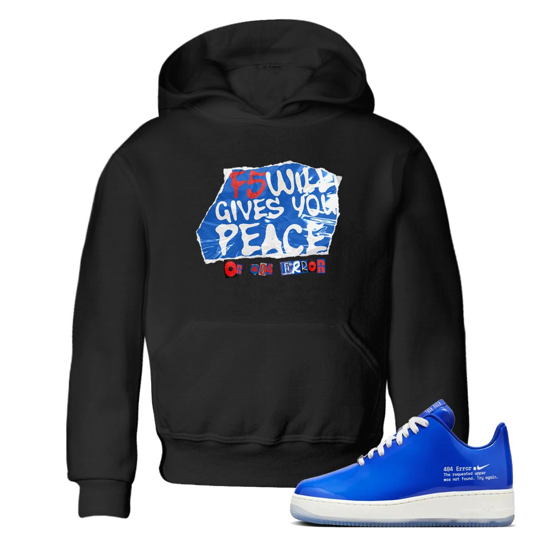 Air Force 1 404 Error shirt to match jordans F5 Will Gives You Peace sneaker tees Air Force 1 404 Error SNRT sneaker release tees baby toddler Black 1 cotton Shirt