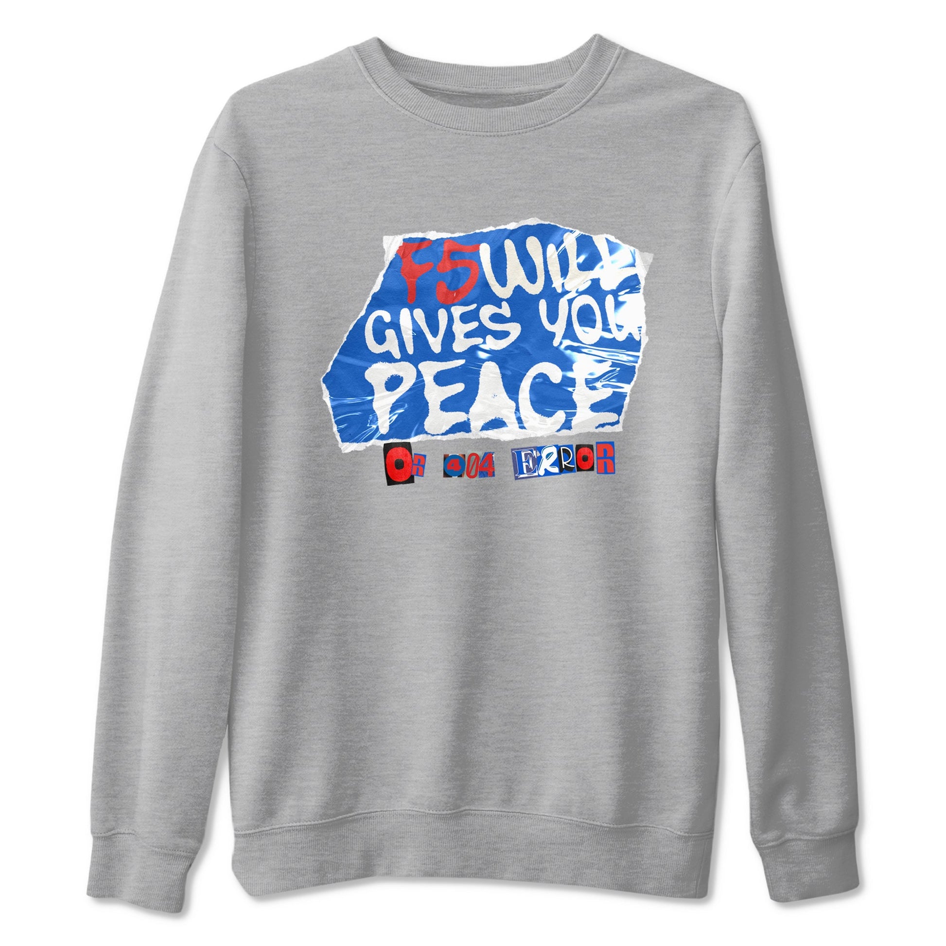 Air Force 1 404 Error shirt to match jordans F5 Will Gives You Peace sneaker tees Air Force 1 404 Error SNRT Sneaker Release Tees unisex cotton Heather Grey 2 crew neck shirt