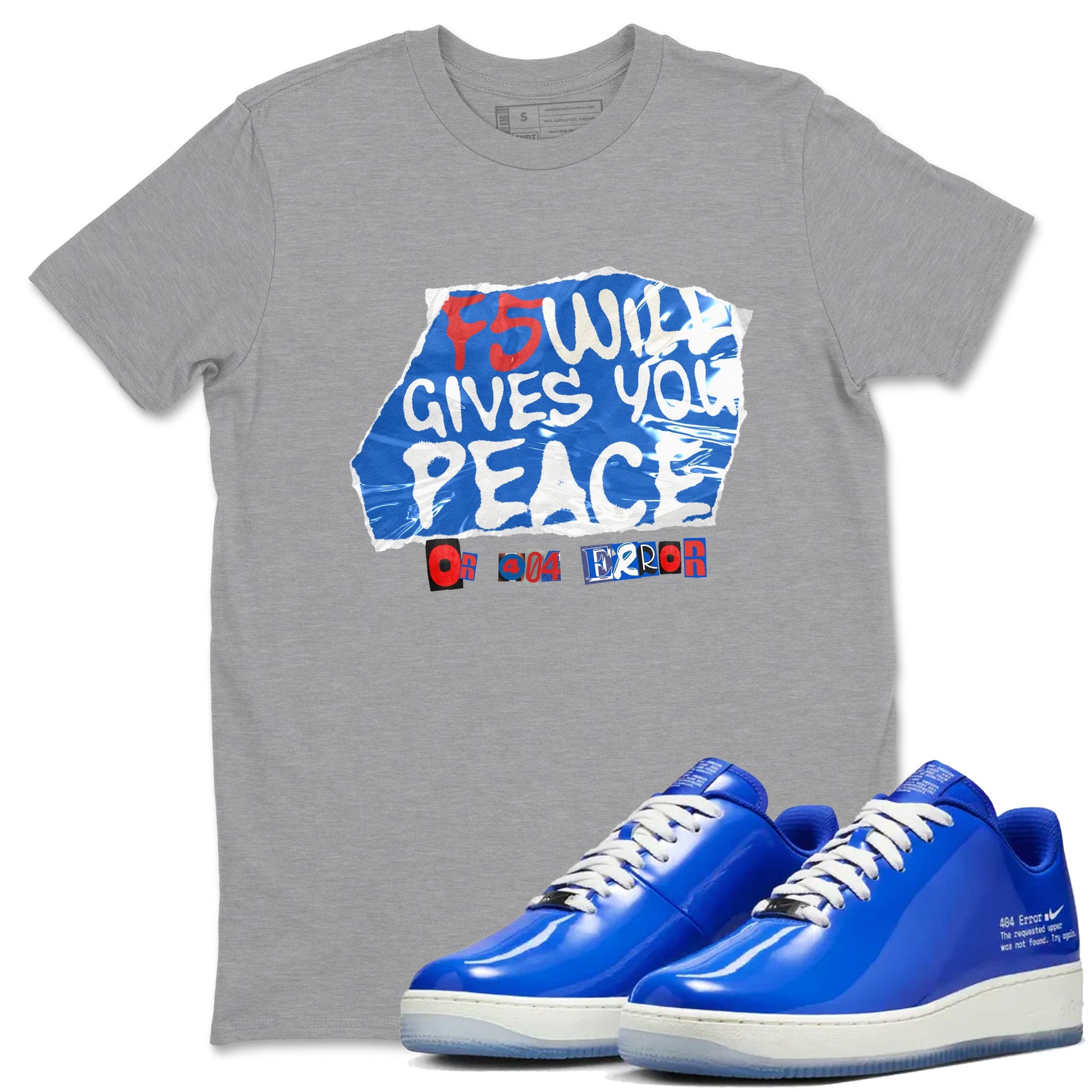 Air Force 1 404 Error shirt to match jordans F5 Will Gives You Peace sneaker tees Air Force 1 404 Error SNRT Sneaker Release Tees unisex cotton Heather Grey 1 crew neck shirt