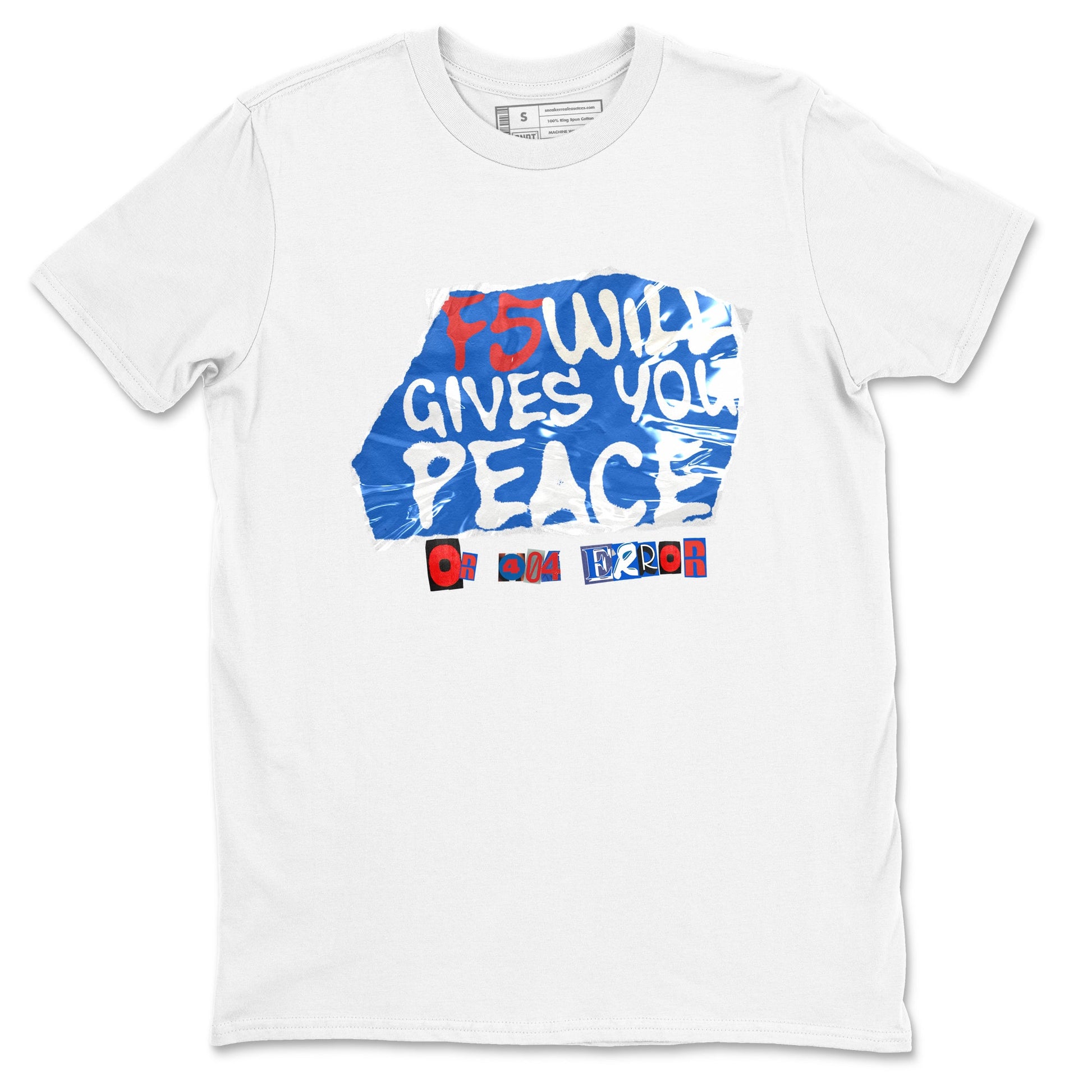 Air Force 1 404 Error shirt to match jordans F5 Will Gives You Peace sneaker tees Air Force 1 404 Error SNRT Sneaker Release Tees unisex cotton White 2 crew neck shirt