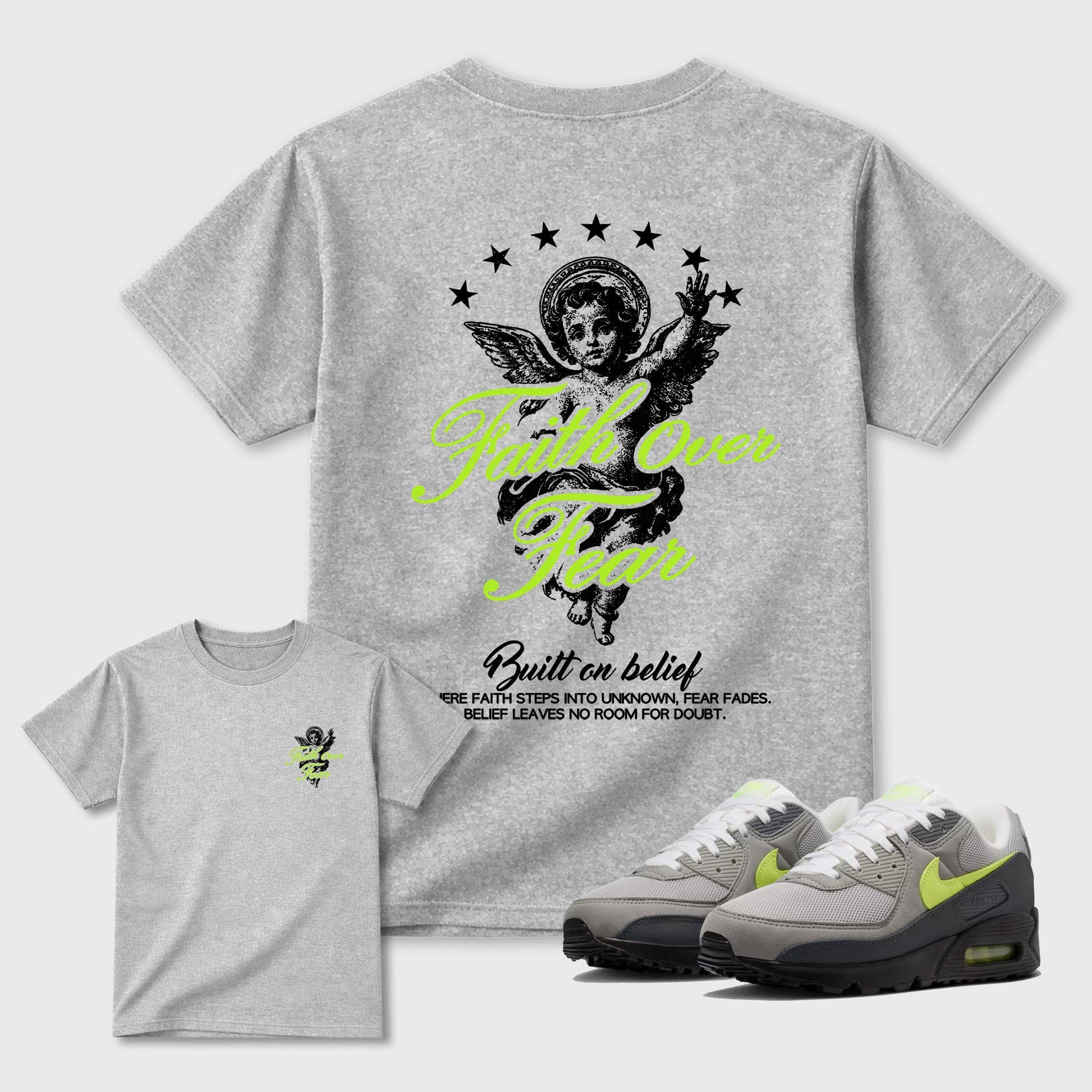 Faith Over Fear sneaker match t-shirt styled to complete your fit with the Air Max 90 Neon Yellow sneakers, Front and Back Graphic Tee