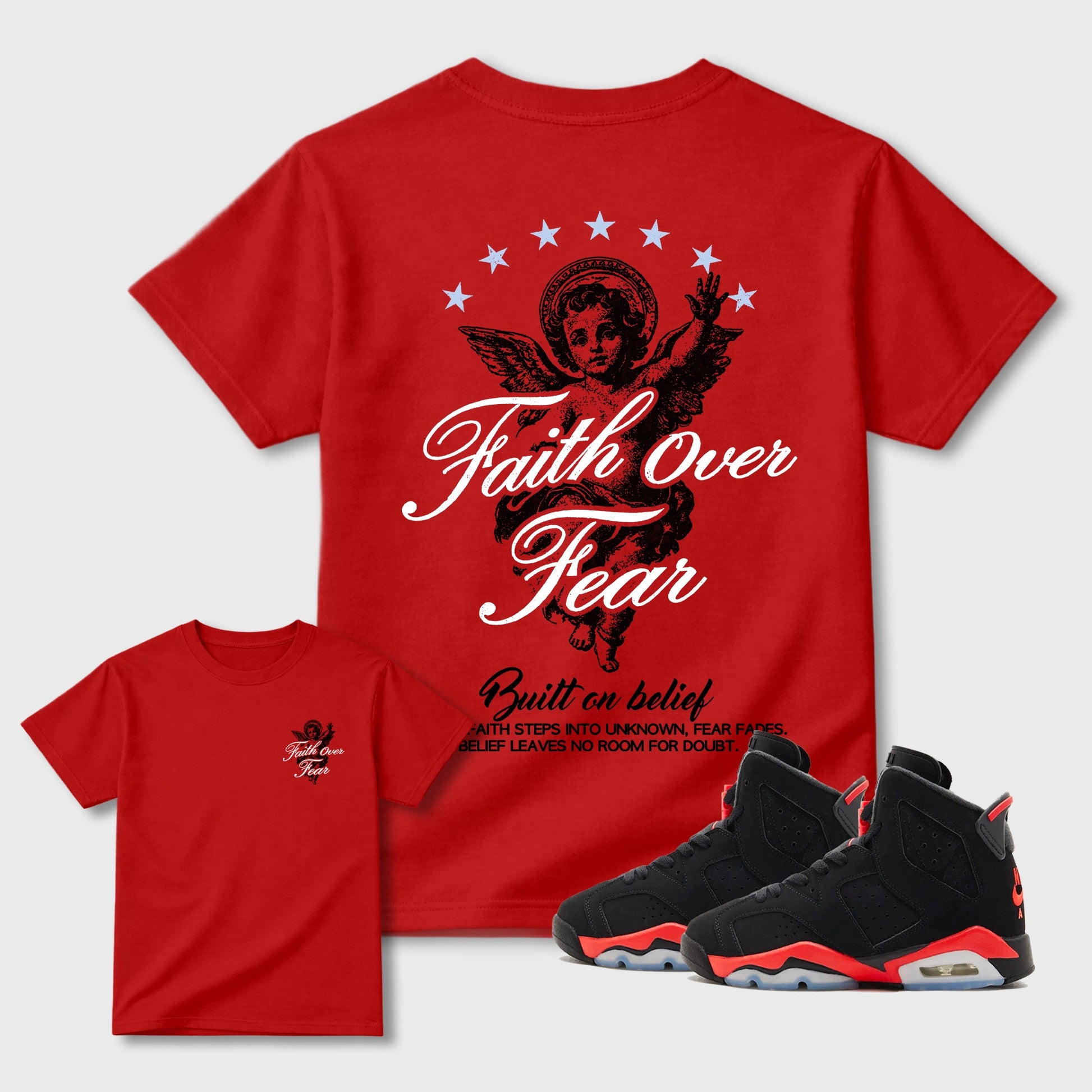 Faith Over Fear sneaker match t-shirt styled to complete your fit with the Air Jordan 6 Reverse Infrared sneakers, shown in Red.