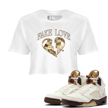 5s Golden Ticket shirts to match jordans Fake Love best t shirts to wear with jordans Air Jordan 5 Golden Ticket match shoes to clothes SNRT Sneaker Tees unisex cotton White 1 crop tee
