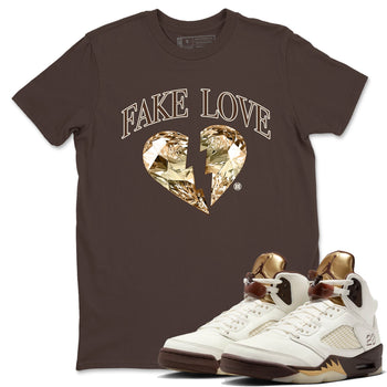 5s Golden Ticket shirts to match jordans Fake Love best t shirts to wear with jordans Air Jordan 5 Golden Ticket match shoes to clothes SNRT Sneaker Tees unisex cotton Dark Chocolate 1 shirts