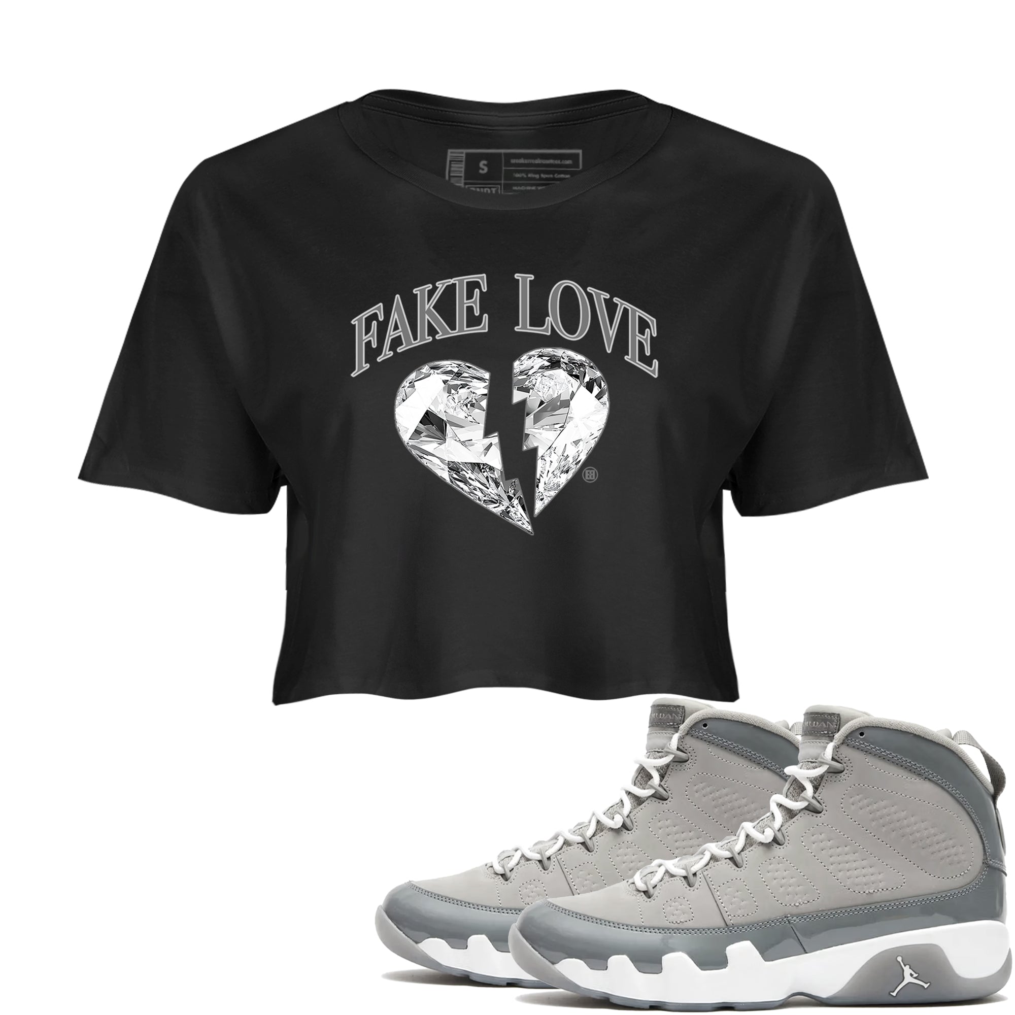 9s Cool Grey shirts to match jordans Fake Love best t shirts to wear with jordans Air Jordan 9 Cool Grey match shoes to clothes SNRT Sneaker Tees unisex cotton Black 1 crop tee